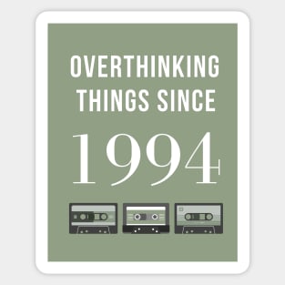 Overthinking Things Since 1994 Birthday Gift Sticker